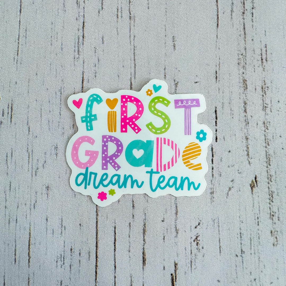 Teacher Sticker | First Grade Dream Team | Grade Level Sticker | First ...