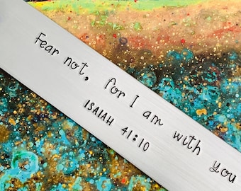 Fear Not, For I Am With You Isaiah 41:10 Bookmark, Blue Tassel, Hand Stamped, Aluminum