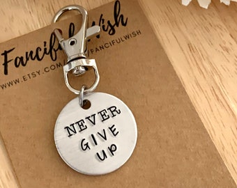 Never Give Up, Aluminum, Hand Stamped, Keychain, Bag Accessories, Zipper Tag, Positive Message