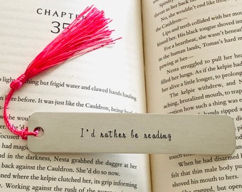 I'd Rather Be Reading Book Mark, Pink Tassel, Hand Stamped, Aluminum