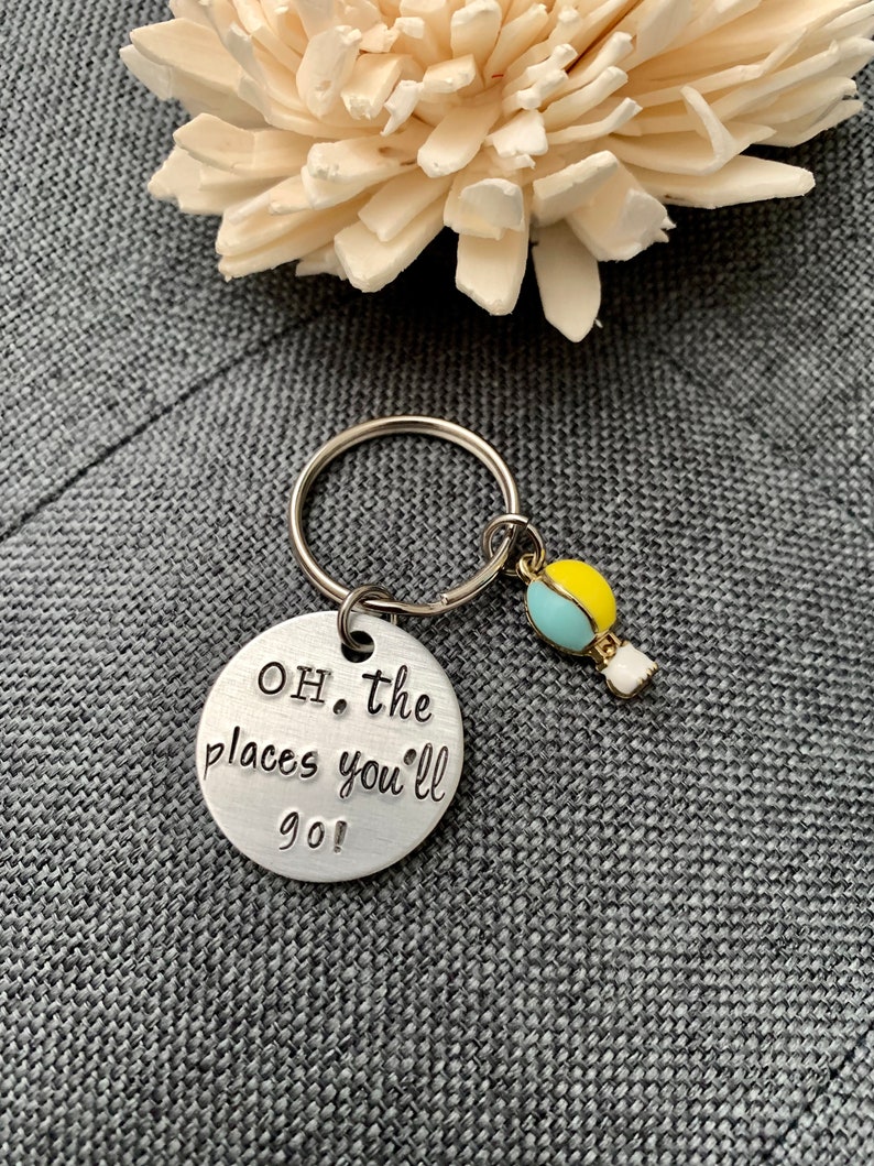 Oh, the places you'll go Small Aluminum Hand Stamped Keychain, Hot Air Balloon Charm, Student Gift, Graduation, Promotion image 1