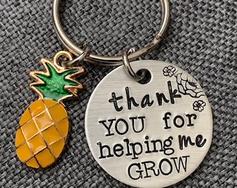 Thank You For Helping Me Grow, Small Aluminum Hand Stamped Keychain, Orange/Yellow Pineapple Charm, Teacher Gift, Mentor