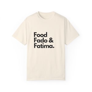 Portuguese Food Fado and Fatima portuguese tshirt Unisex Garment-Dyed T-shirt Mens Womens| artful european | portuguese patterns  azore
