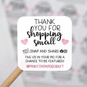 Thank You For Shopping Small Etsy Shop Stickers, Snap and Share, Tag Us on Instagram and Facebook, Small Business Handmade, Social Media