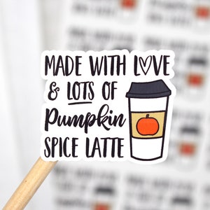Made with Love & Lots of Pumpkin Spice Latte Aufkleber, Happy Mail Aufkleber, Small Business Sticker, Danke Aufkleber für Small Business