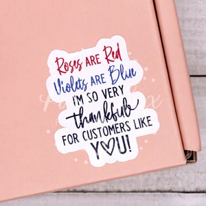 Rosen sind rot, Veilchen sind blau, ich bin so dankbar für Kunden wie Sie, Valentinstag Happy Mail, Unterstützung für kleine Unternehmen Dankeschön-Aufkleber