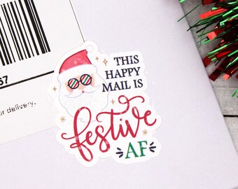 This Happy Mail is Festive AF Stickers, Merry Christmas Stickers, Happy Mail, Christmas Card Sticker Label, Holiday Gift Wrapping, Thank You
