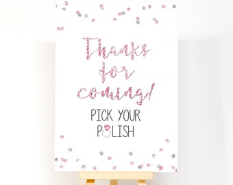 Nail Polish Favor Sign, Mani Thanks Shower Sign, Bridal Wedding Shower Sign, Bachelorette Party, Thanks For Coming Pick Your Polish Sign