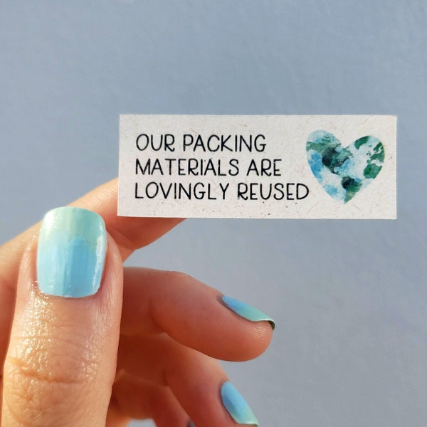 Our Packing Materials Are Lovingly Reused, Recycled Stickers, Reused Packaging Box, Eco Friendly Stickers, Happy Mail Stickers, Small Shop