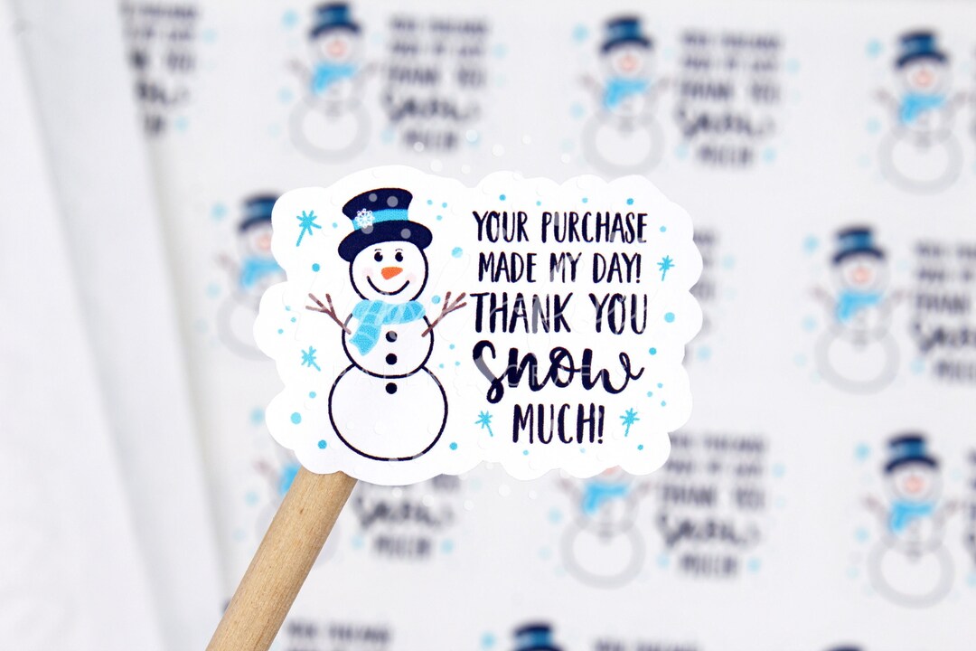 Thank You SNOW Very Much for Your Order Snowman Package Sticker Set