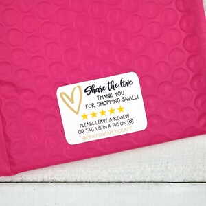 May include: White sticker with a gold heart and text that reads "Share the love Thank you for shopping small! Please leave a review or tag us in a pic on @PINKFOXPAPERCRAFT"