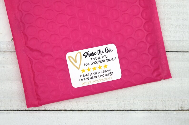 May include: White sticker with a gold heart and text that reads "Share the love Thank you for shopping small! Please leave a review or tag us in a pic on @PINKFOXPAPERCRAFT"