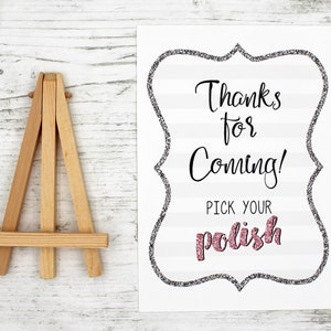 Nail Polish Favor Sign, Mani Thanks Shower Sign, Bridal Wedding Shower Sign, Bachelorette Party, Thanks For Coming Pick Your Polish Sign