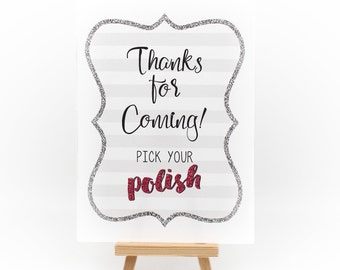 Nail Polish Favor Sign, Mani Thanks Shower Sign, Bridal Wedding Shower Sign, Bachelorette Party, Thanks For Coming Pick Your Polish Sign