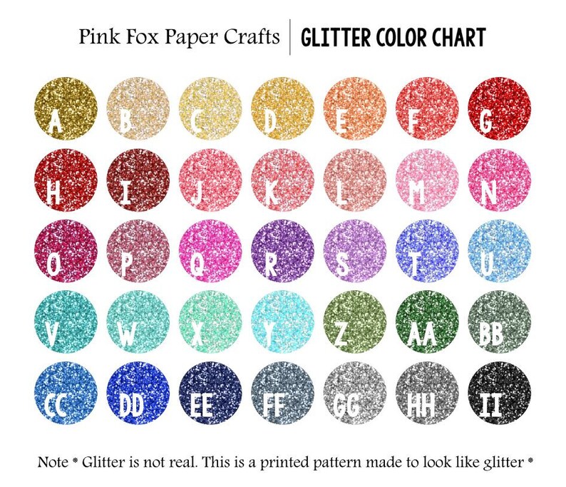May include: A color chart of glitter colors labeled with letters from A to II. The chart is a printed pattern made to look like glitter.