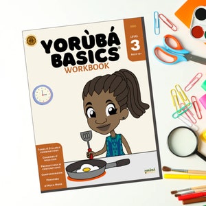 Yoruba Basics, Yoruba Basics Workbook For Beginners, Workbook for 14 Years+ Level 3, Basic Workbook, Yoruba Educational Products