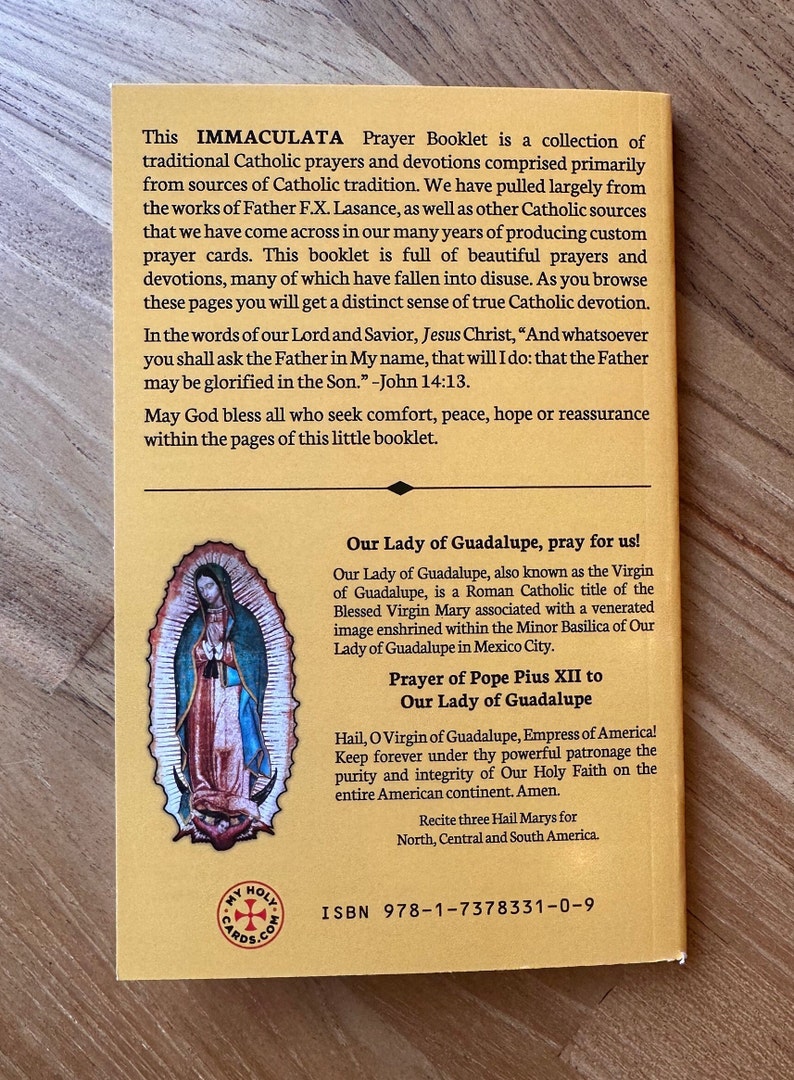 May include: A yellow prayer booklet titled IMMACULATA featuring text about Catholic traditions, a quote from John 14:13, and a prayer to Our Lady of Guadalupe. The back cover includes an illustration of the Virgin Mary, a logo, and ISBN 978-1-7378331-0-9.