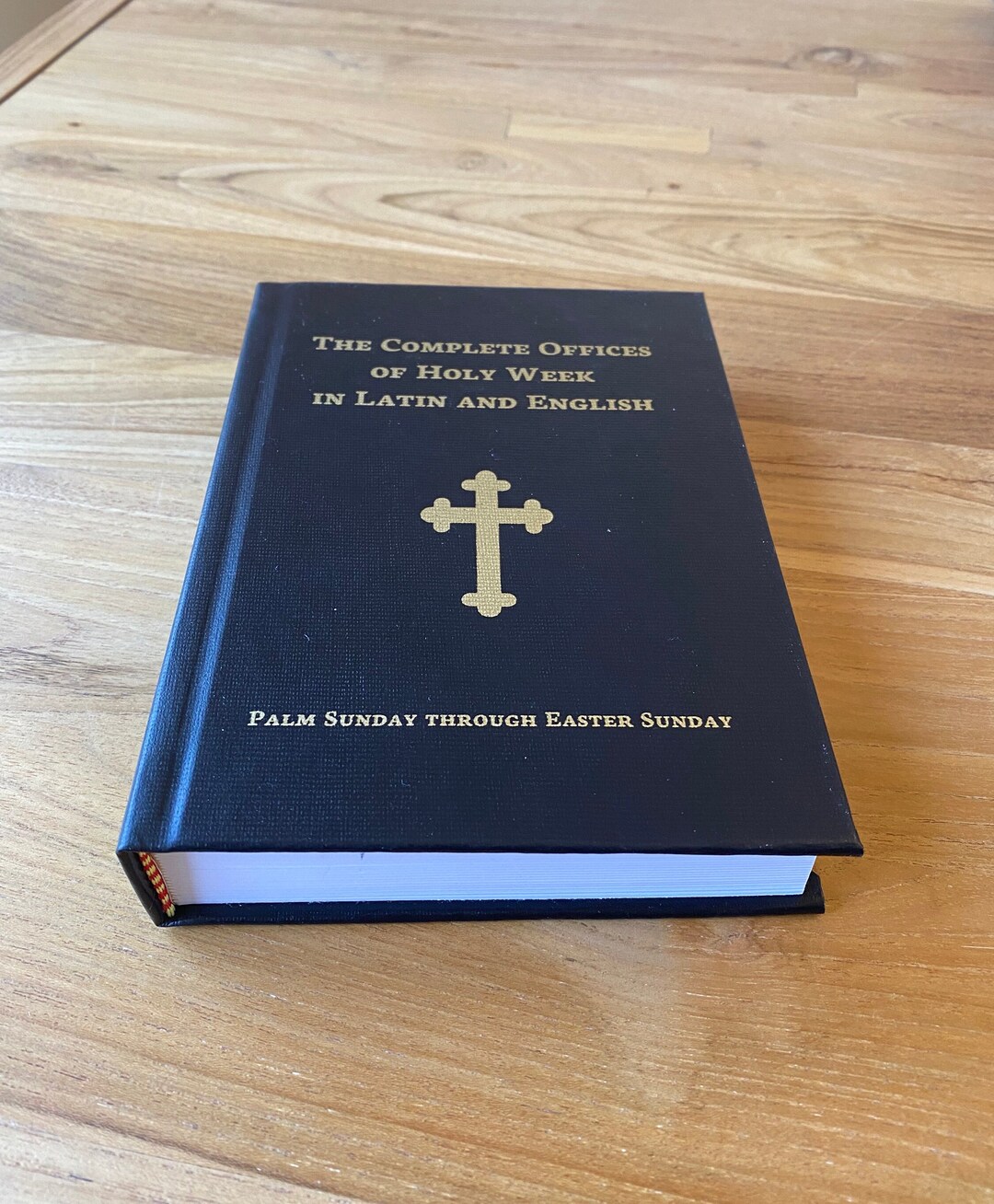 The Complete Offices of Holy Week in Latin and English Hardcover 1927