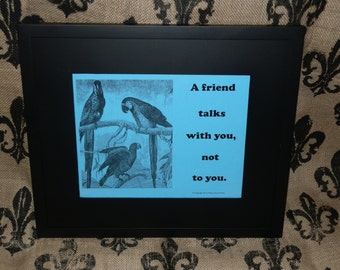 Friendship Gift Print -- "A Friend Talks With You" Birds in 3 Colors: CHEERFUL Yellow, TRANQUIL Aqua. SOOTHING Green -- Gifts to Friends