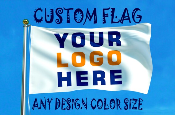 Custom Flags Custom Flag Banner Flags Banner Signs Etsy