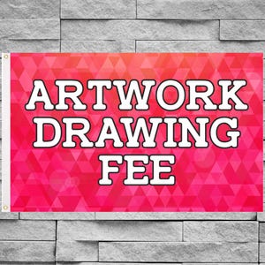 Artwork Drawing Service - CUSTOM FLAG Image Redraw Fee NOTE - This is not a flag - Speak Out Flags - impeach flags - Protest Flag