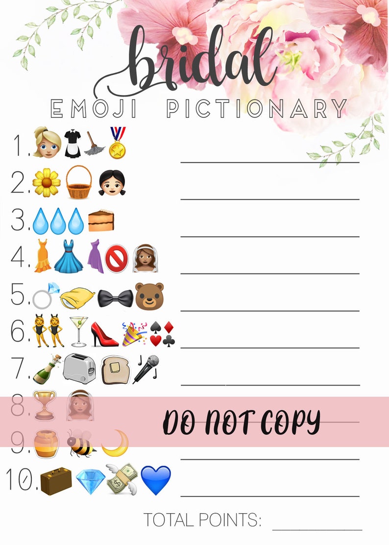May include: A printable bridal shower game with a pink floral background. The game is called "Emoji Pictionary" and features a list of 10 emoji clues with blank lines for players to write down their guesses. The text "DO NOT COPY" is printed in a pink box.