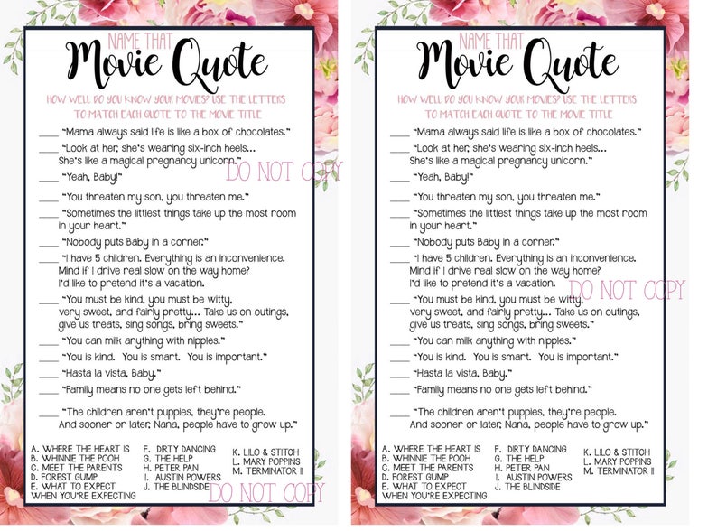 May include: A printable game card with a pink floral border. The card features a list of movie quotes and a corresponding letter for each quote. Players must match the quote to the correct movie title.