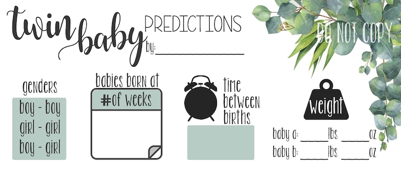 May include: A printable twin baby shower game card with a green and white color scheme. The card has sections for guests to predict the genders, the number of weeks the babies are born at, the time between births, and the weight of each baby.