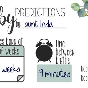 May include: A white background with black text that reads "twin baby predictions by: aunt linda".  There are three sections with predictions for twin babies: genders, babies born at # of weeks, and time between births.  The genders section has three options: boy-boy, girl-girl, and boy-girl.  The babies born at # of weeks section shows 36 weeks.  The time between births section shows 9 minutes.  There is a fourth section for weight with two lines for baby a and baby b.  Baby a is predicted to weigh 6 lbs 2 oz and baby b is predicted to weigh 5 lbs 11 oz.