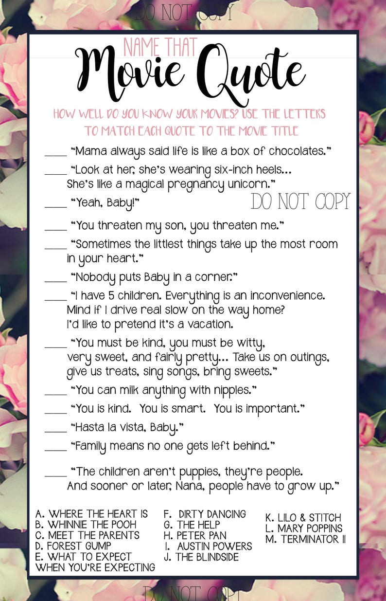 May include: A pink and white floral background with a printable game card. The card has the title "Name That Movie Quote" and asks players to match movie quotes to their corresponding movie titles. The quotes are listed in a column on the left side of the card, and the movie titles are listed in a column on the right side of the card.