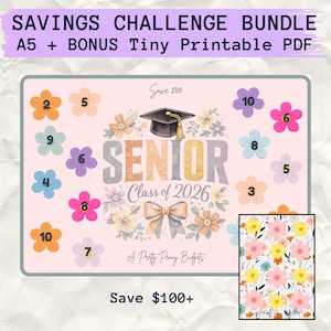 May include: A savings challenge bundle with the text "SAVINGS CHALLENGE BUNDLE A5 + BONUS Tiny Printable PDF". The design includes a graduation cap, flowers, and the word "SENIOR Class of 2026". The image also includes the text "Save $100+".