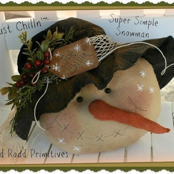 Primitive Snowman Pattern Just Chilln Snowman Christmas PDF Sewing Craft Pattern