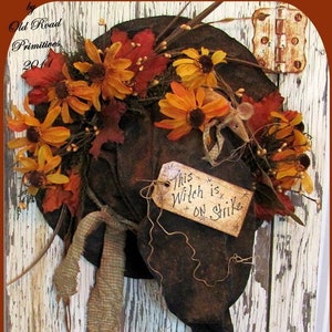 Primitive Witch Hat Pattern This Witch is on Strike Hanging Witch Hat Halloween Pattern