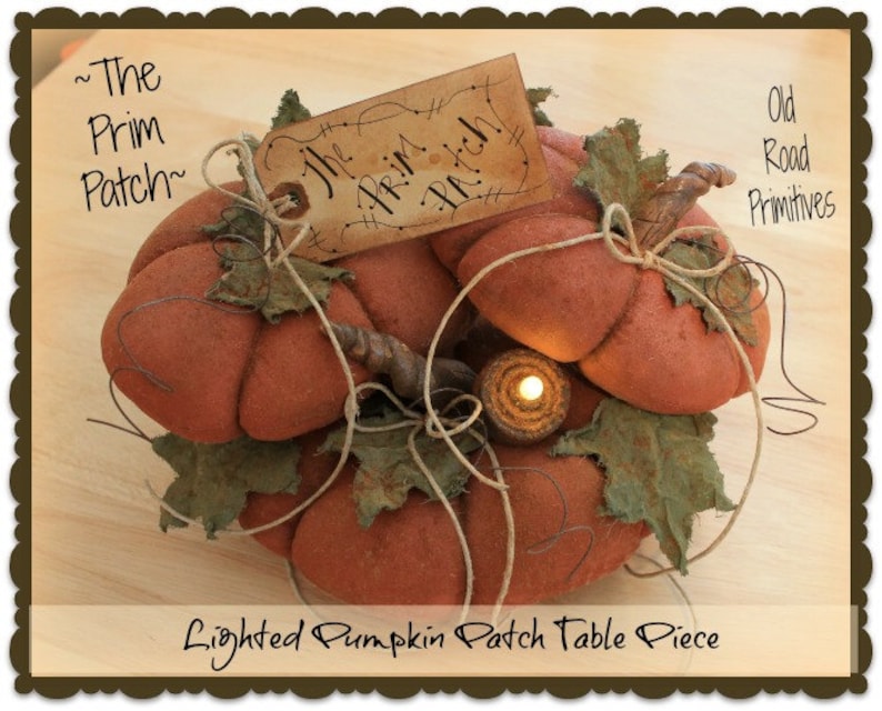 Primitive Pumpkin Pattern The Prim Patch Lighted Pumpkin Patch Fall Halloween PDF Sewing Pattern image 1