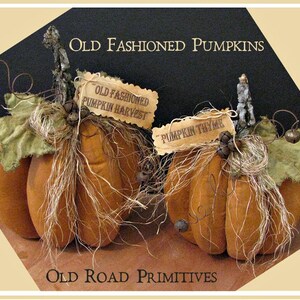 May include: Two handmade fabric pumpkins with burlap accents and vintage-style tags that read "Old Fashioned Pumpkin Harvest" and "Pumpkin Thyme".