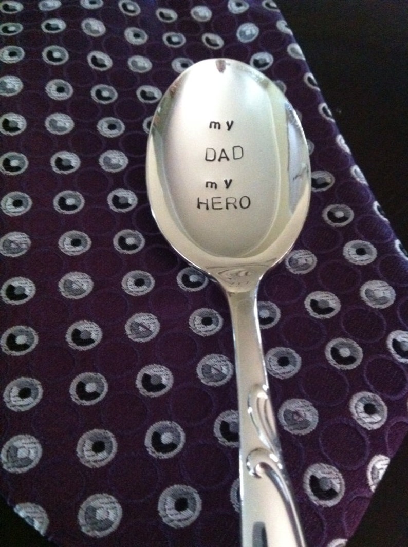 My Dad My Hero-Repurposed vintage hand stamped spoon image 4