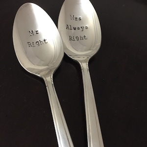 Mr Right/Mrs Always Right-Repurposed vintage hand stamped spoons