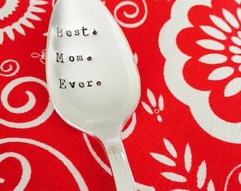Best. Mom. Ever.-Repurposed vintage hand stamped spoon
