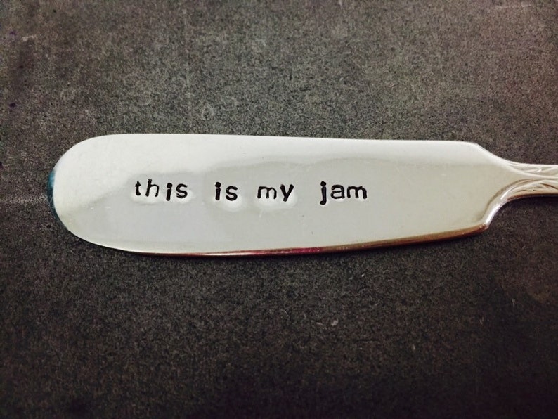 This Is My Jam Repurposed vintage hand stamped butter knife/cheese spreader image 5