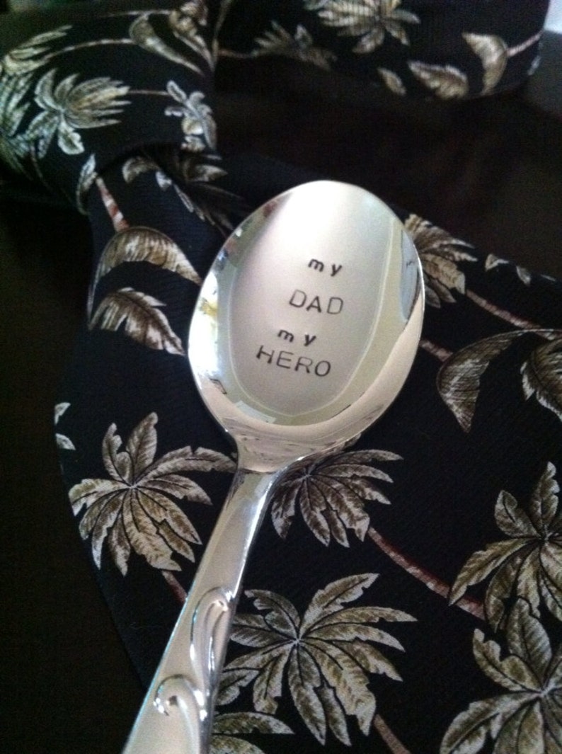 My Dad My Hero-Repurposed vintage hand stamped spoon image 5
