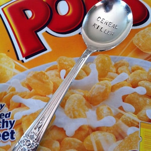 Cereal Killer-Repurposed vintage hand stamped spoon