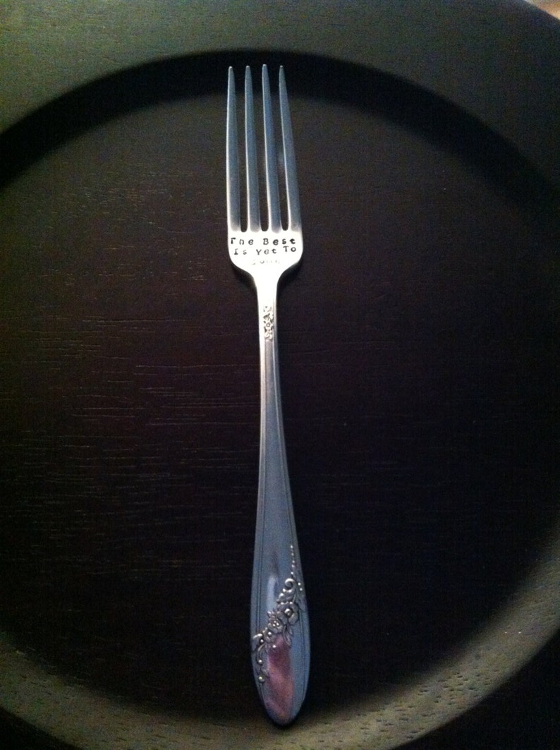 s The Best Is Yet To Come EngagementWeddingAnniversary Special Occasion-Custom vintage hand stamped fork
