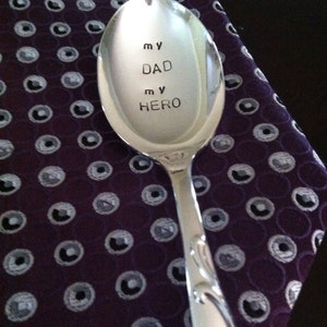 My Dad My Hero-Repurposed vintage hand stamped spoon image 1