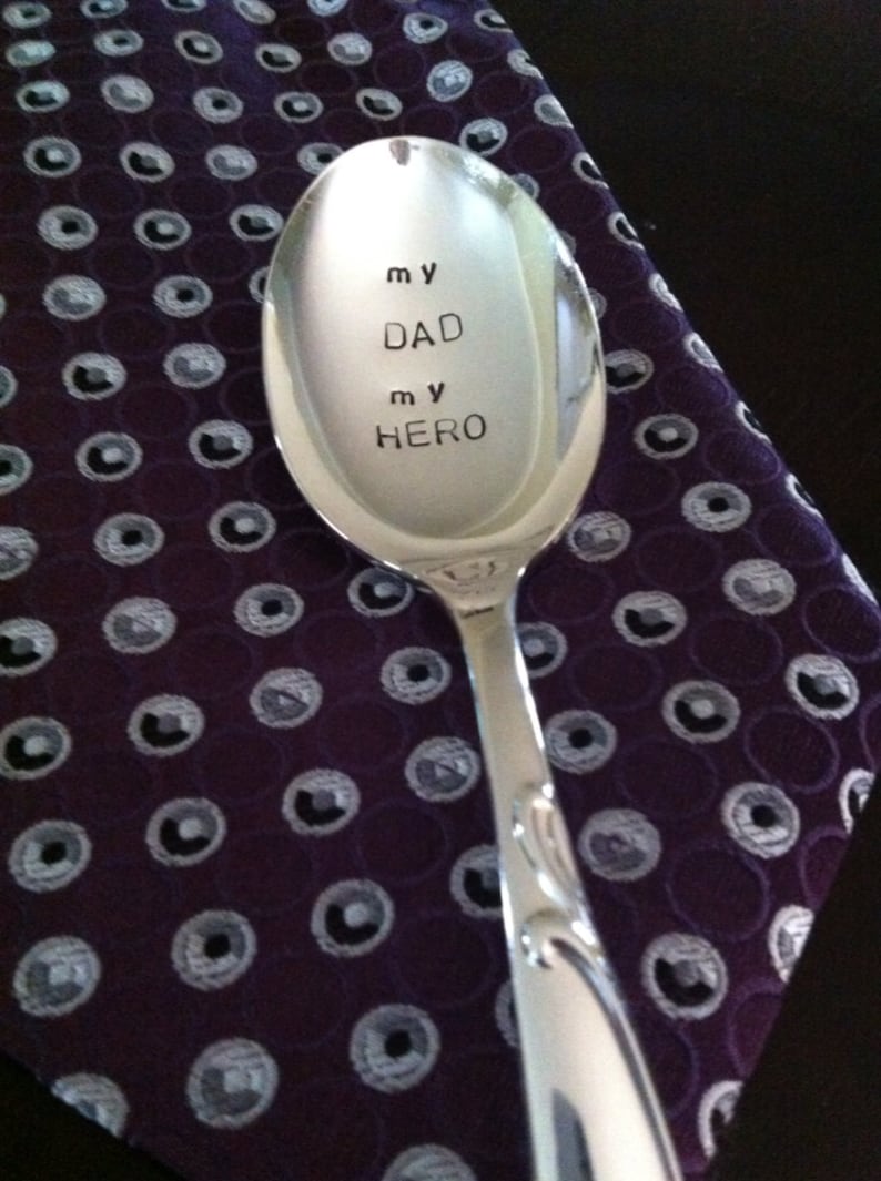 My Dad My Hero-Repurposed vintage hand stamped spoon image 1