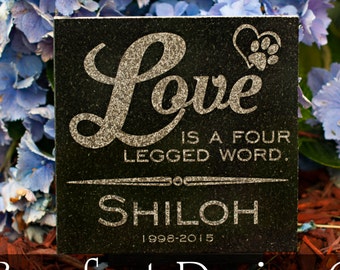 Love is a Four Legged Word Laser Engraved Granite