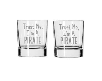 Trust Me, I'm A Pirate Glass Set - Trust Me, I'm A Pirate Rocks Glass - Whiskey Glass - Drinking Glass, Pirate Gift, Funny Glass