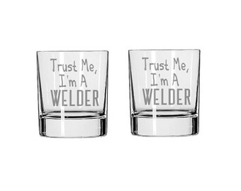 Trust Me, I'm A Welder Glass Set - Trust Me, I'm A Welder Rocks Glass - Whiskey Glass - Drinking Glass, Welder Gift, Funny Glass