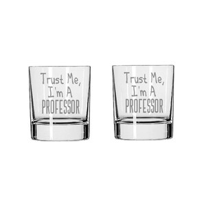 May include: Two clear glass tumblers with the text "Trust Me, I'm A Professor" etched on the front.