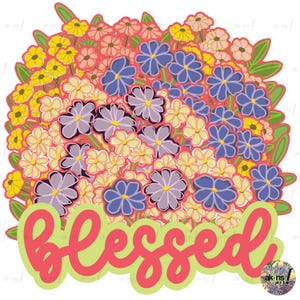 Blessed PNG, Flower Sublimation png, Religious Boho png, Motivational Flower DTG, Christian flower png, kindness art png, flower png, faith