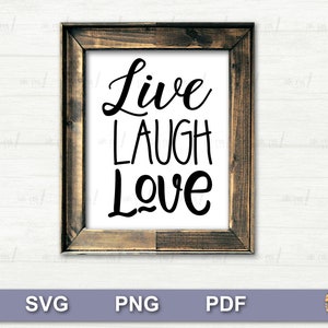 Może przedstawiać: Wydruk w ramie z tekstem "Live Laugh Love" w czarnym, ozdobnym piśmie na białym tle.
